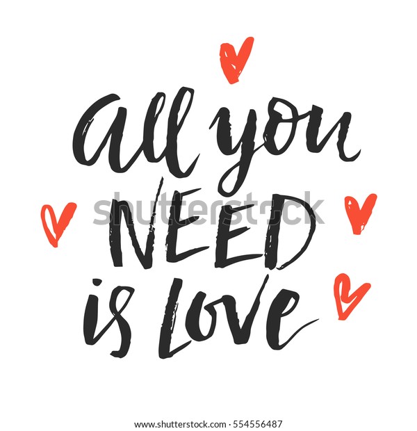 All You Need Love Trendy Quote Stock Vector (Royalty Free) 554556487 ...