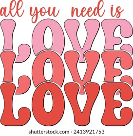 All you need is Love T-shirt design
