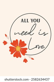 All you need is Love Valentine's Day greeting card. Vector illustrations with flowers and a round frame. Valentine's day, February 14, love concept. Drawings for postcard, card.