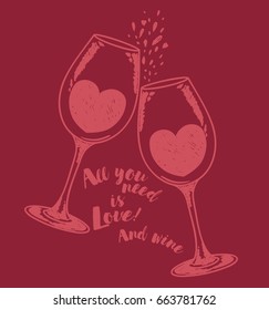 "All you need is love and wine" poster with two wine glasses and hearts, can be used as invitation banner for valentine's day party, vector illustration in sketch style