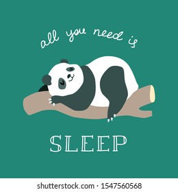 All you need is sleep. Cute illustration of funny baby panda sleeping on a tree. vector 8 EPS