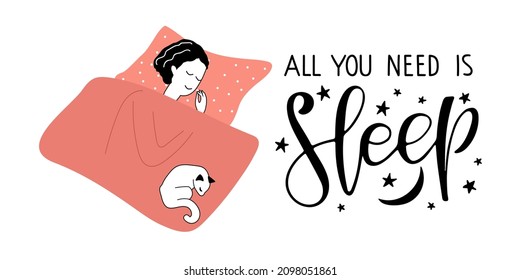 All you need is Sleep text. Young woman sleeps on pillow under blanket and smiles at dreams. Pet sleeps on blanket of his owner. Girl resting with his cat. Healthy lifestyle Concept 