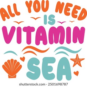 All You Need is Vitamin 
Our t-shirt designs, are created with high-resolution, print-ready files.