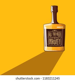 All you need is whiskey vector concept illustration or poster. vector funky whiskey or bourbon bottle with funny slogan for print on tee.