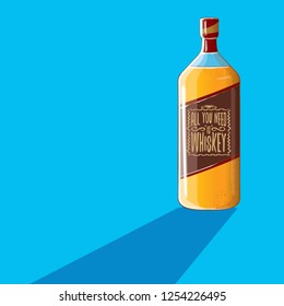 All you need is whiskey vector concept illustration or poster. vector funky whiskey or bourbon bottle with funny slogan for print on tee.