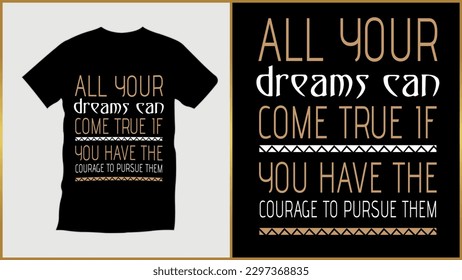 Todas tus sueños elegantes tipografía camiseta y ropa de diseño, citas inspiracionales modernas, tipografía motivacional, ropa, impresión, ilustración vectorial.
