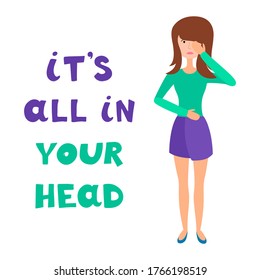 It's All In Your Head, Handwritten Lettering. Mental Health Issues Of Human And Brain Climate. Vector Illustration Of Sad Woman Isolated On White Background. Mood Swings Therapy. 