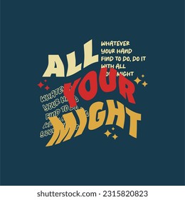 all your might slogan simple vintage fashion