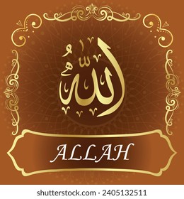 ALLAH is the Best of Names. This the name of the creator in Arabic.