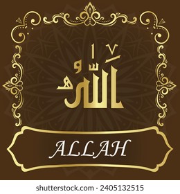 ALLAH is the Best of Names. This the name of the creator in Arabic.