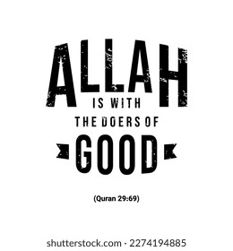 Allah is with the doers good, Muslim Quote and Saying background banner poster.