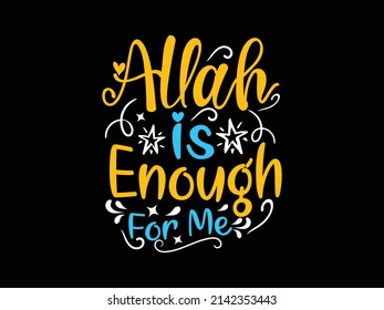 Allah Is enough for me Islamic quote