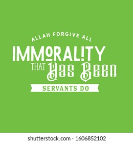 Allah forgive all immorality that has been servants do quote