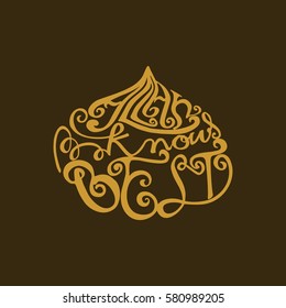 Allah Knows Best. Hand Lettered Quote. Modern Calligraphy. Faithful slogan and quote for religious cards and prints
