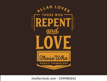 Allah Loves Those Who Repent Love Stock Vector (Royalty Free ...