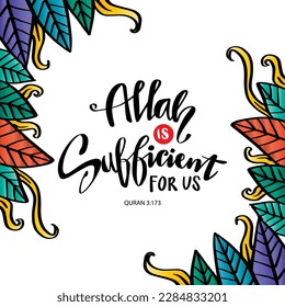 Allah is sufficient
for us, hand lettering. Islamic quotes.