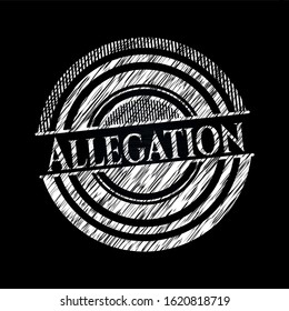Allegation written on a chalkboard. Vector Illustration. Detailed.