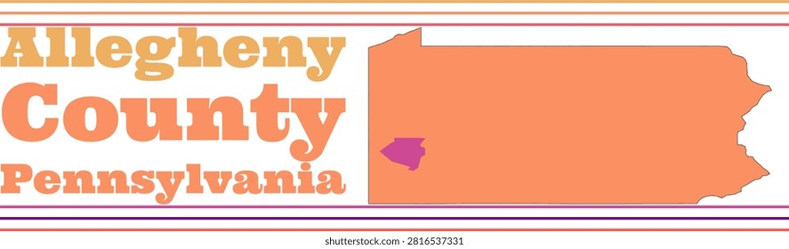 Allegheny County Pennsylvania Highlighted on State Map