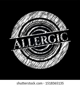 Allergic with chalkboard texture. Vector Illustration. Detailed.