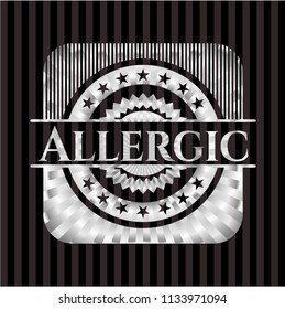 Allergic silver emblem or badge