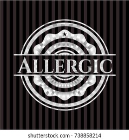 Allergic silvery badge