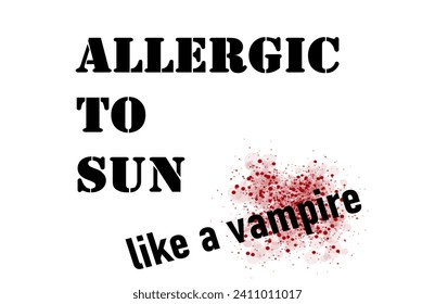 Allergic to sun like a vampire funny jokes