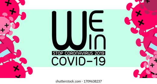 La imagen del virus vector alérgico está en ambos lados y en la letra media que ganamos y la banda negra en el interior tiene la palabra stop coronavirus 2019 con las iniciales COVID-19. En estilo vectorial 