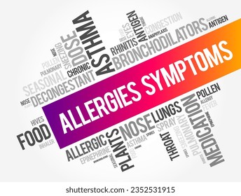 Allergies symptoms - the physical and physiological responses that occur when a person's immune system reacts to a substance that is typically harmless to most individuals, word cloud concept