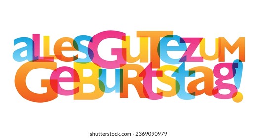 ALLES GUTE ZUM GEBURTSTAG (HAPPY BIRTHDAY in French) colorful vector typography banner