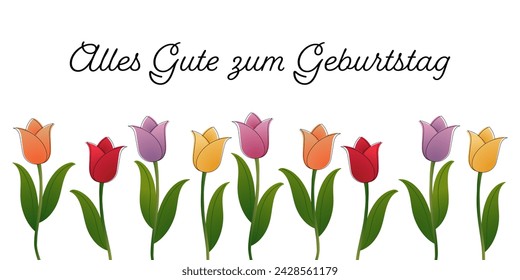 Alles Gute zum Geburtstag - Text in deutscher Sprache - Happy Birthday Grußkarte mit bunten Tulpen.