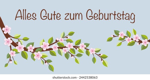 Alles Gute zum Geburtstag - text in German language - Happy Birthday. Greeting card with cherry blossom branches.