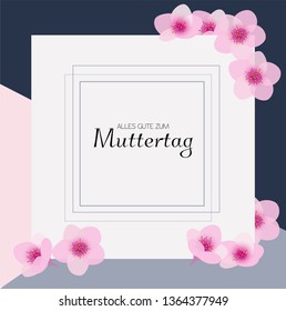 alles gute zum Muttertag is Happy Mother's day in germany. Floral vector background with cherry blossom. Modern elegant design frame.