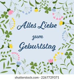 Alles Liebe zum Geburtstag - German text - Happy Birthday. Birthday greetings on a light blue background with flowers and herbs.