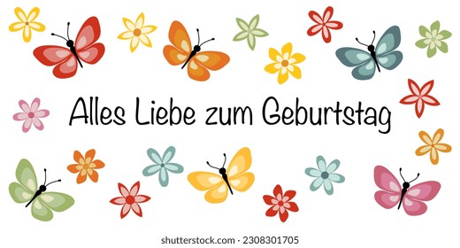 Alles Liebe zum Geburtstag - Text auf Deutsch - Alles Liebe zum Geburtstag. Herzlichen Glückwunsch Karte mit bunten Schmetterlingen und Blüten.