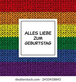 Alles Liebe zum Geburtstag - text in German language - Happy Birthday. Square greeting card with striped knitted background in rainbow colors.