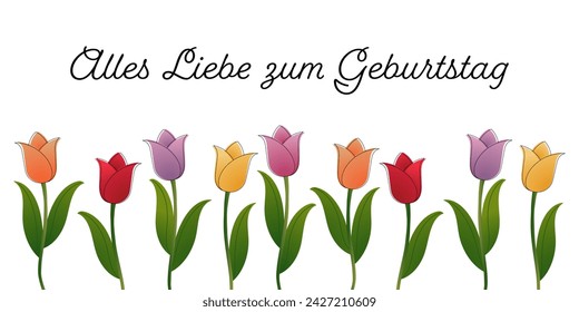 Alles Liebe zum Geburtstag - Text in deutscher Sprache - Happy Birthday Grußkarte mit bunten Tulpen.