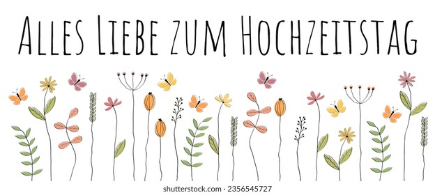 Alles Liebe zum Hochzeitstag - Text in deutscher Sprache - Frohe Hochzeitstag. Grußkarte mit liebevoll gezogenen Blumen und Schmetterlingen.