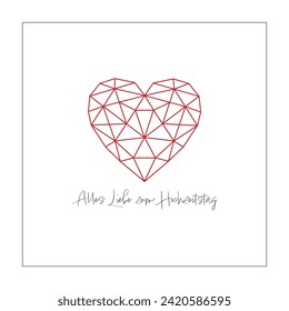 Alles Liebe zum Hochzeitstag - text in German language - All the love for your wedding anniversary. Square greeting card with a polygonal grid-like heart.