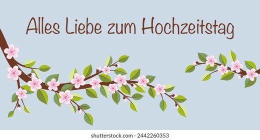 Alles Liebe zum Hochzeitstag - Text in deutscher Sprache - Happy Wedding versary. Grußkarte mit Kirschblütenzweigen.