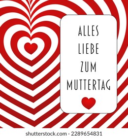 Alles Liebe zum Muttertag - Deutscher Text - Fröhlicher Muttertag. Grußkarte in Rot-Weiß mit Herzen.