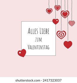 Alles Liebe zum Valentinstag - Text in deutscher Sprache - Herzlichen Glückwunsch zum Valentinstag. Viereckige Grußkarte mit Herzen und hellrosa Rahmen.