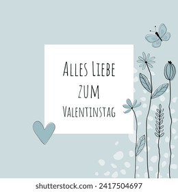 Alles Liebe zum Valentinstag - Text in deutscher Sprache - Herzlichen Glückwunsch zum Valentinstag. Viereckige Grußkarte mit Herz, Blumen und Schmetterling auf hellblauem Rahmen.