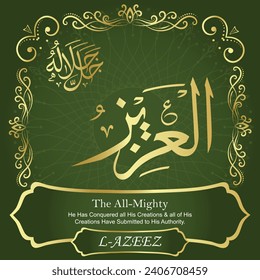 The All-Mighty.
He Has Conquered all His Creations and all of His Creations
Have Submitted to His Authority.