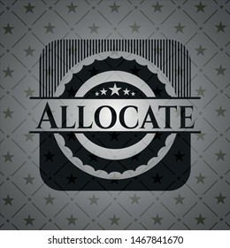 Allocate dark badge. Vector Illustration. Detailed.