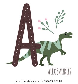Allosaurus.Letter A with reptile name.Hand drawn cute Dino alphabet.Educational prehistoric illustration.Dino alphabet.Sketch Jurassic,Mesozoic animal.Childish funny comic font.Enjoy learning