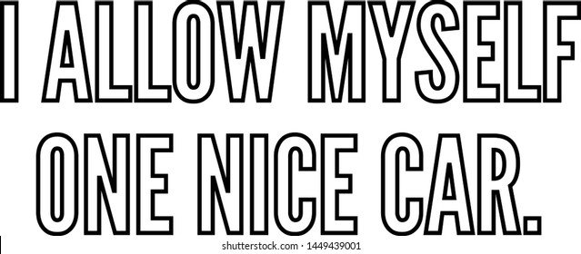 I allow myself one nice car outlined text art