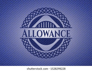 Allowance badge with jean texture. Vector Illustration. Detailed.