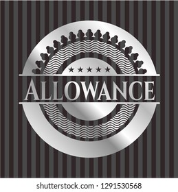 Allowance silvery shiny badge
