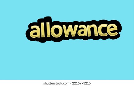 ALLOWANCE writing vector design on a blue background very simple and very cool