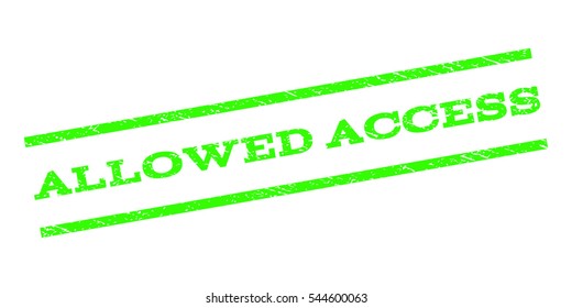 Allowed Access watermark stamp. Text caption between parallel lines with grunge design style. Rubber seal stamp with scratched texture. Vector light green color ink imprint on a white background.